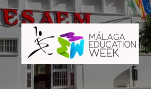 ESAEM en Malaga Education Week